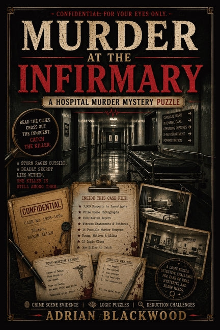 Paperback detective puzzle book titled Murder at the Infirmary by Infinityou, featuring crime scene evidence and deduction challenges.