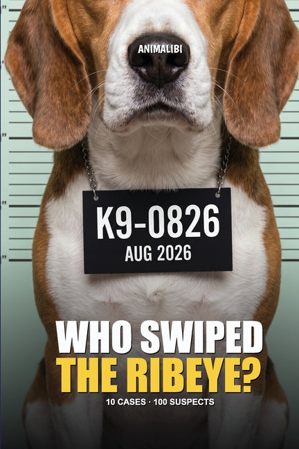 Paperback book titled "Who Swiped the Ribeye?" featuring colorful detective suspects and a guilty dog illustration for dog lovers.