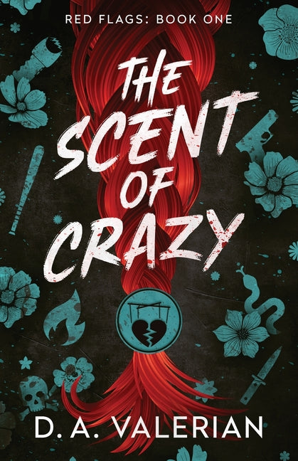Paperback of The Scent of Crazy by D.A. Valerian showing the book cover with title and author text.