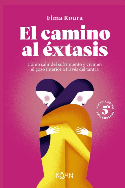 Paperback of Camino Al Éxtasis by Koan, featuring the book's front cover with artistic design and title text.