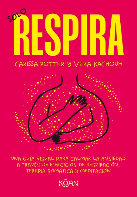 Paperback book titled Solo Respira by Koan, featuring a minimalist cover design with calming colors.