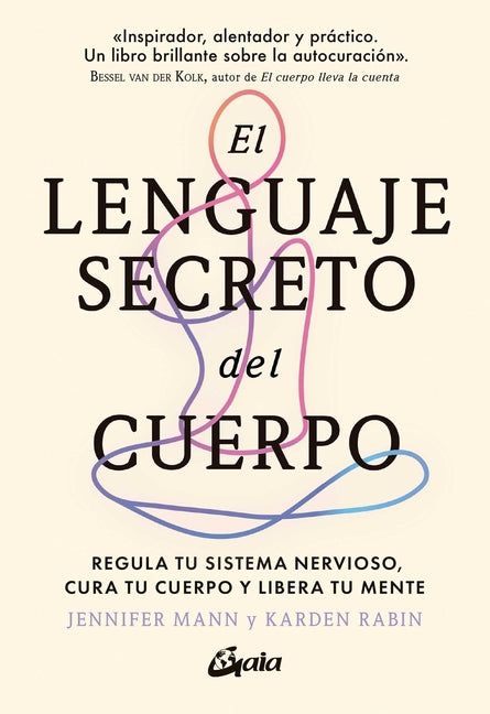 Paperback book titled "El Lenguaje Secreto del Cuerpo" by Gaia Ediciones, featuring a cover with calming and natural imagery.