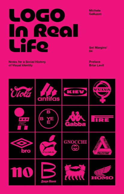 Paperback book titled "LOGO in Real Life: Notes for a Social History of Visual Identity" from Set Margins' Publications, showing the cover.