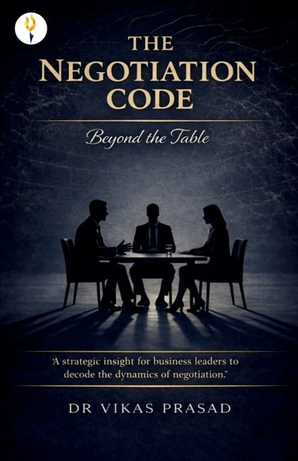 Paperback copy of The Negotiation Code - Beyond the Table by Verses Kindler Publication, showing the book cover with title and author.