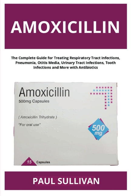 Paperback book titled "Amoxicillin: The Complete Guide" by Youcanprint, showing the cover with medical information on infections and treatments.