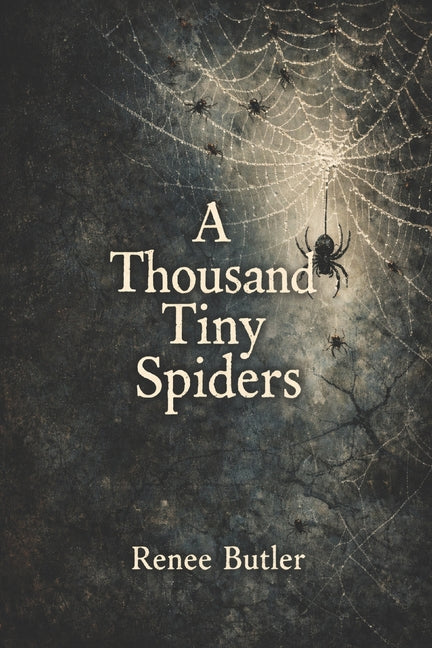 Paperback of "A Thousand Tiny Spiders" poetry book by Independently Published, showing the front cover with dark, intricate spider-themed artwork.