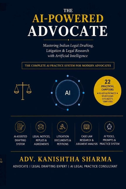 Paperback book titled "The AI-Powered Advocate" on Indian legal drafting, litigation, and AI legal research, published independently.