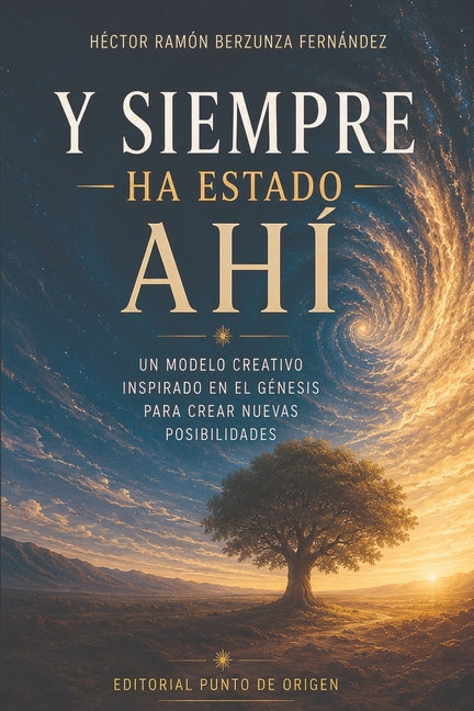 Paperback book titled "Y siempre ha estado ahí," featuring a creative Genesis-inspired cover design, independently published.