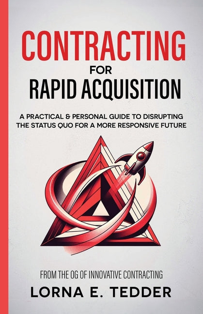 Paperback book titled "Contracting for Rapid Acquisition" by Independently Published, featuring a cover with modern design elements.