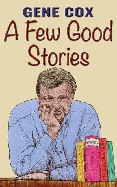Paperback of "A Few Good Stories" by Independently Published, featuring a colorful book cover with various illustrations.