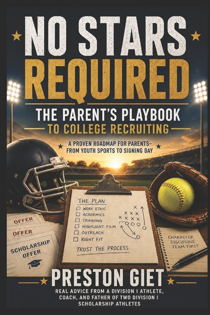 Paperback book titled "No Stars Required: The Parent's Playbook to College Recruiting" by Independently Published, featuring a cover image.