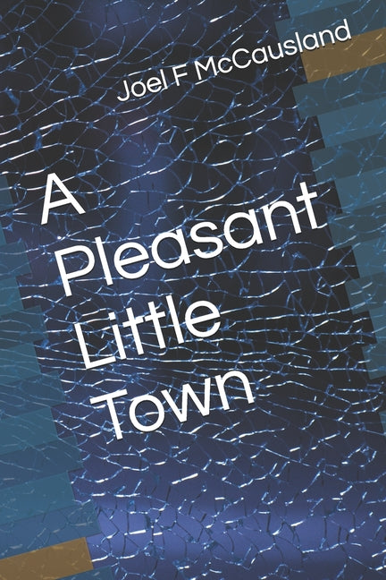 Cover of "A Pleasant Little Town" paperback book by Independently Published, featuring a charming town scene illustration.
