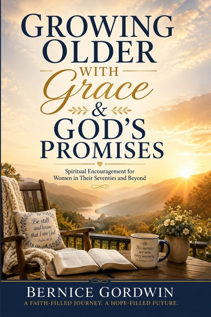 Paperback book titled "Growing Older with Grace & God's Promises," offering spiritual encouragement for women in their seventies and beyond.