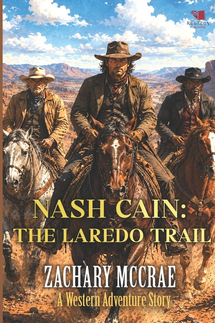 Paperback of Nash Cain: The Laredo Trail, a classic Western adventure novel from the Independently Published series.