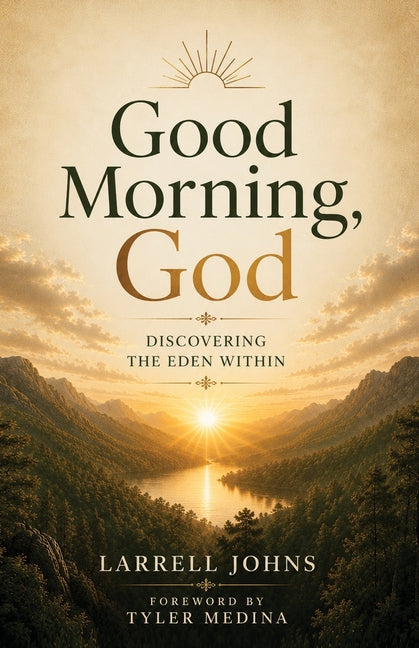 Paperback of "Good Morning, God: Discovering the Eden Within" by Independently Published, showing the book cover with title and author.