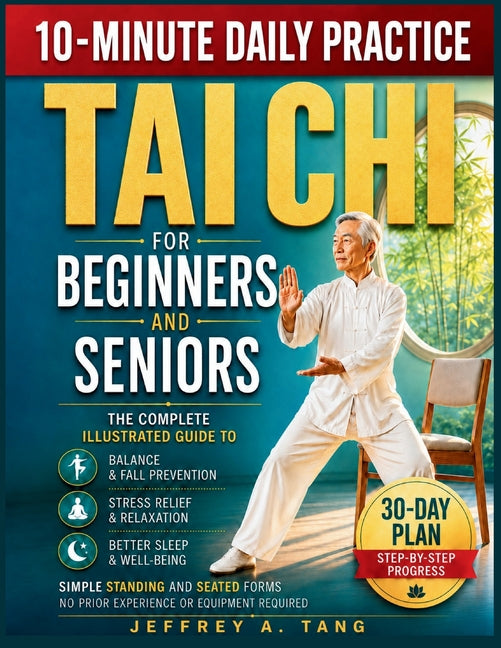 Paperback book titled "Tai Chi for Beginners and Seniors" showing standing and seated Tai Chi forms for balance and stress relief.