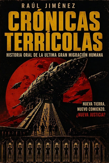 Paperback book titled "Crónicas Terrícolas: Historia oral de la última gran migración humana" with a cover featuring abstract artwork.