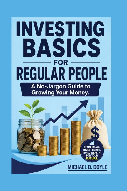 Paperback book titled "Investing Basics For Regular People" by Independently Published, featuring a cover with financial graphics.