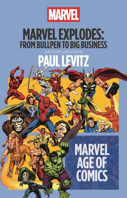 Paperback of Marvel Explodes: From Bullpen to Big Business by Bloomsbury Academic, showing the book cover with title and author details.