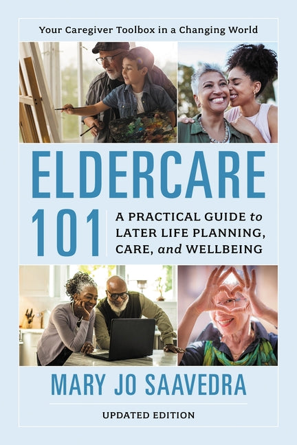 Paperback book titled "Eldercare 101" by Rowman & Littlefield Publishers, focusing on later life planning, care, and wellbeing.