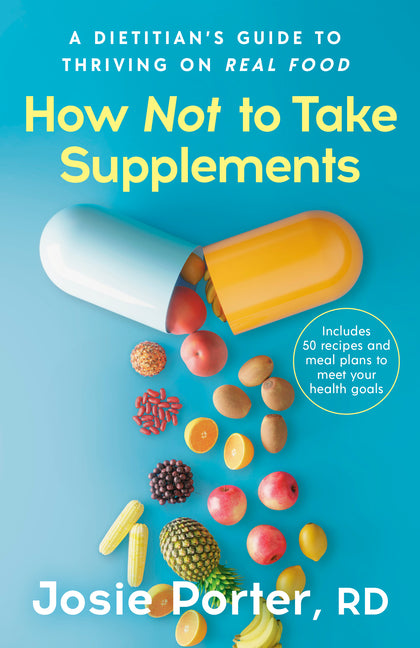 Paperback of "How Not to Take Supplements" by Rodale Books, featuring a colorful cover with health and nutrition themes.