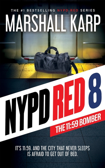 Paperback edition of NYPD Red 8: The 11:59 Bomber by Blackstone Publishing, featuring a cover with urban crime scene imagery.