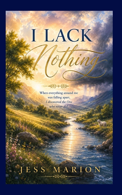 Paperback titled "I Lack Nothing" by Whispered Promise Press, featuring a cover with calming artwork and elegant typography.