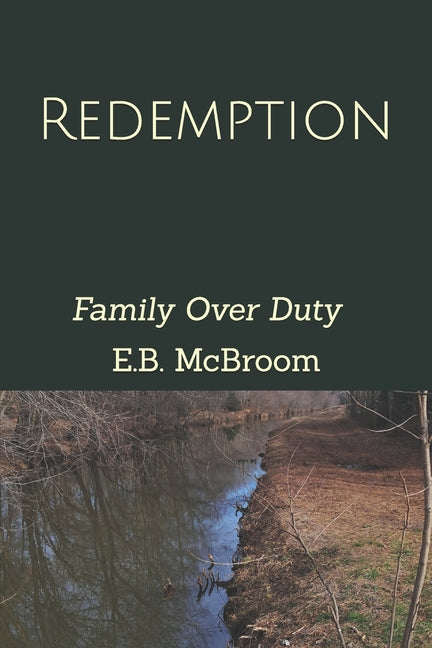Paperback copy of Redemption: Family Over Duty by Independently Published, featuring the book cover with title and author details.