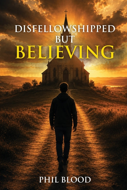 Paperback of Disfellowshipped but Believing by Phil Blood, showing the book cover with title and author's name.
