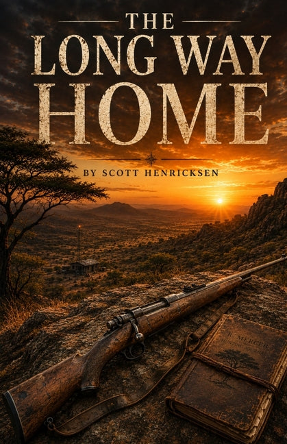Paperback of "The Long Way Home" by Scott Henricksen, showing the book cover with title and author's name.