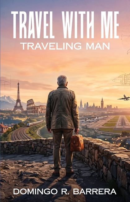 Paperback "Travel With Me" by Domingo R. Barrera featuring a colorful cover with travel-themed illustrations.