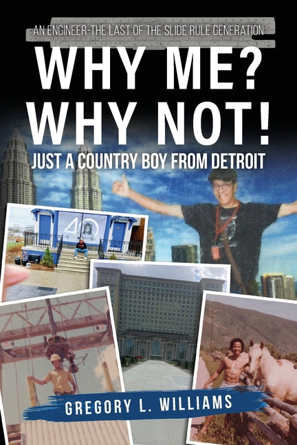 Paperback book titled "Why Me? Why Not!: Just a Country Boy From Detroit" by Palmetto Publishing featuring a cover image.