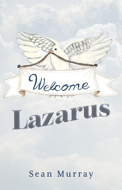 Paperback of "Welcome Lazarus" by Palmetto Publishing, featuring the book cover with title and author details.