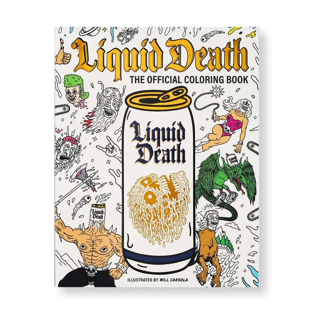 Liquid Death official coloring book by Insight Editions, illustrated by Will Carsola, featuring spooky and humorous images in paperback.