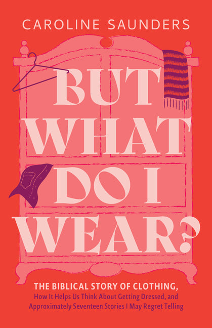 Paperback book titled "But What Do I Wear?" by B&H Books, featuring a cover with biblical clothing illustrations.