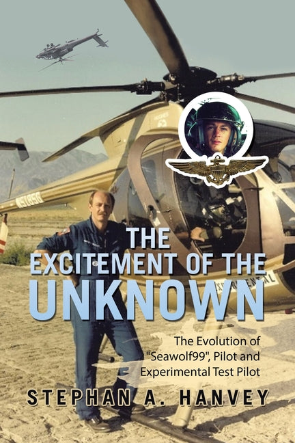 Paperback book titled "The Excitement of the Unknown: The Evolution of Seawolf99" by WestBow Press, featuring a cover with aviation themes.