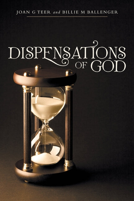 Paperback book titled "Dispensations of God" by WestBow Press, shown with a close-up of the cover design.