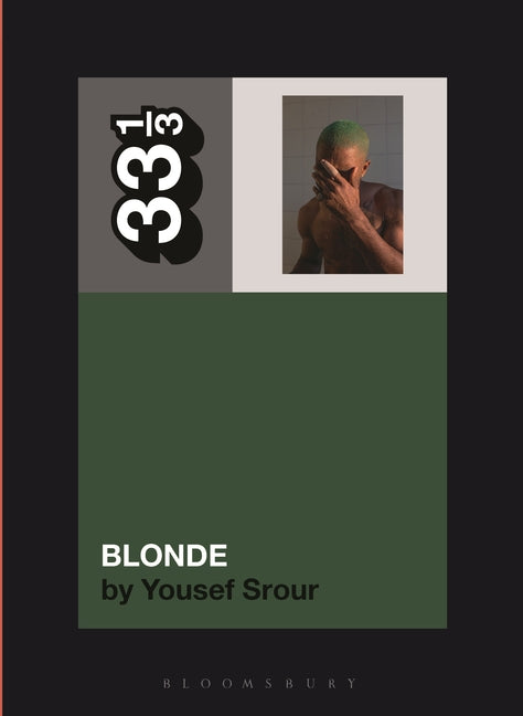 Paperback of Frank Ocean's Blonde by Bloomsbury Academic, showing the book cover with title and artist's image.