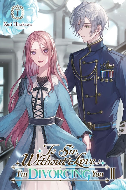 Paperback of "To Sir, Without Love: I'm Divorcing You II, Part 1" light novel by Yen On, showing the front cover with colorful artwork.