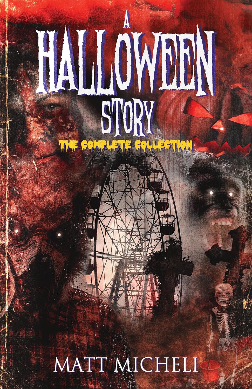 A Halloween Story: The Complete Collection - SureShot Books Publishing LLC