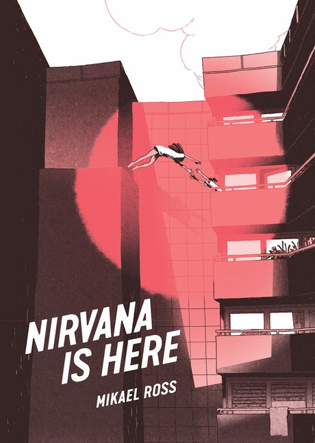 Paperback of "Nirvana Is Here" by Fantagraphics Books, featuring cover art with bold text and graphic design.