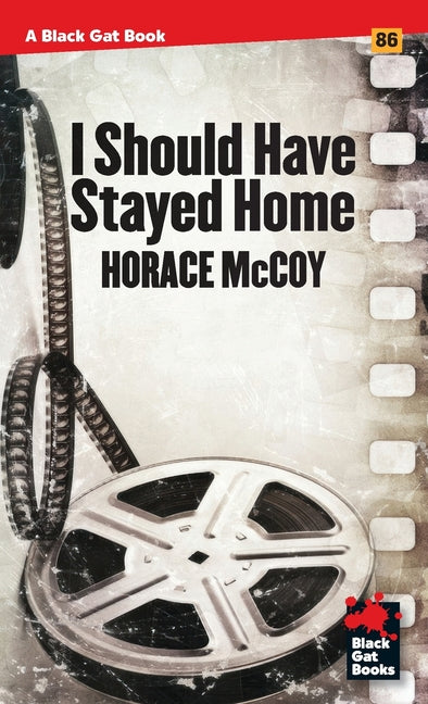 Paperback of "I Should Have Stayed Home" by Stark House Press, featuring the book cover with title and author details.