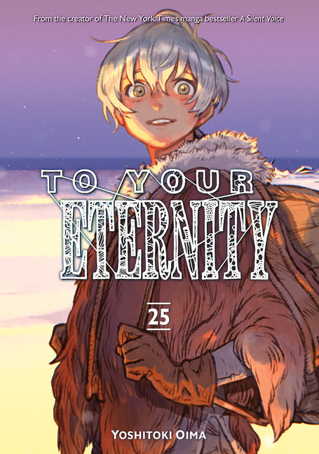 Paperback of To Your Eternity 25 manga by Kodansha Comics, featuring the cover illustration and title on the front.
