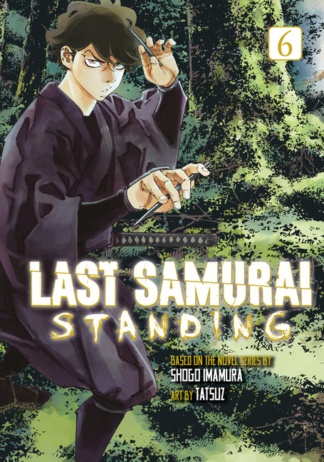 Paperback of Last Samurai Standing 6 manga by Kodansha Comics, featuring artwork on the cover.