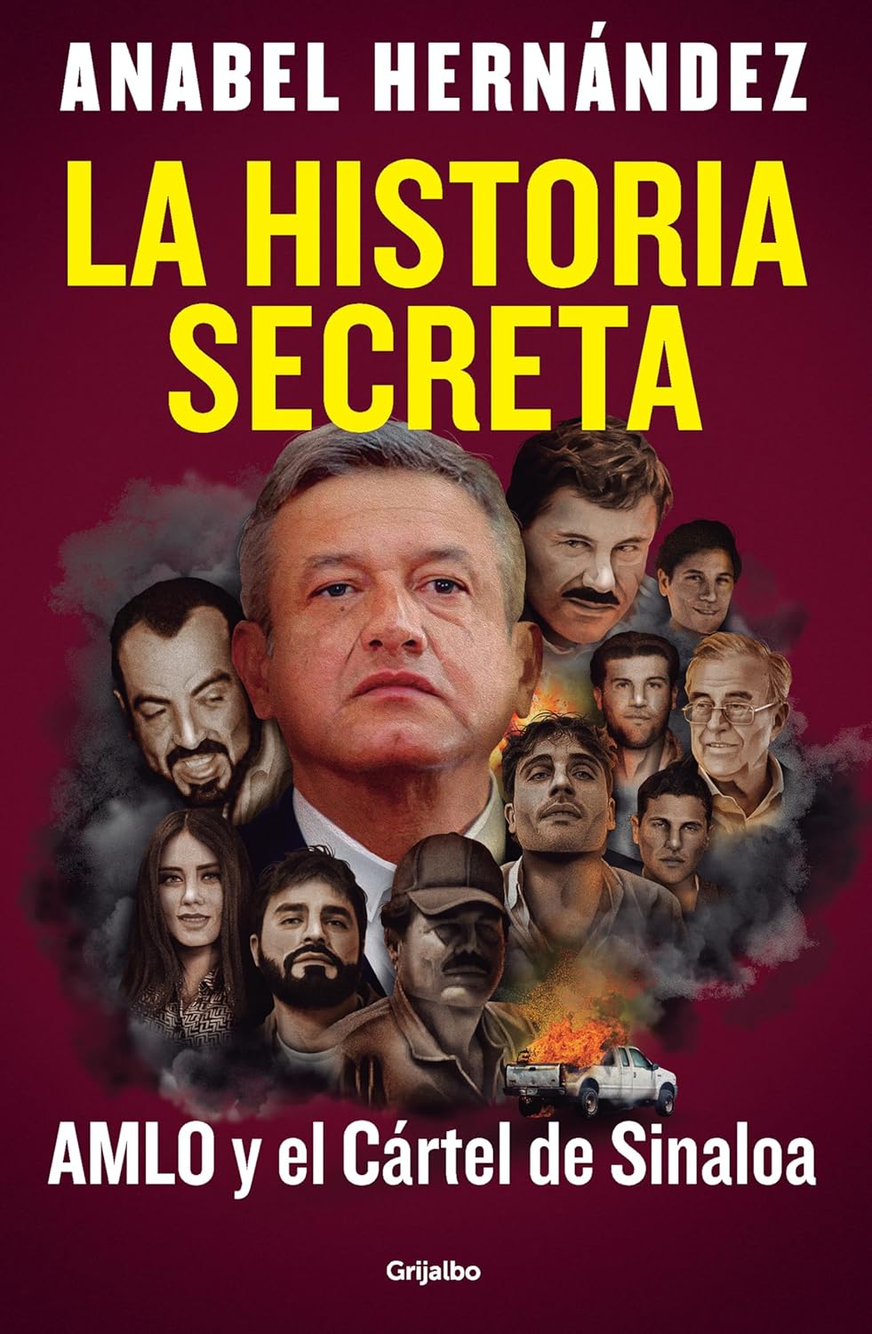 La Historia Secreta: Amlo Y El Cártel de Sinaloa / The Secret Story: Amlo and Th E Sinaloa Cartel  - SureShot Books Publishing LLC