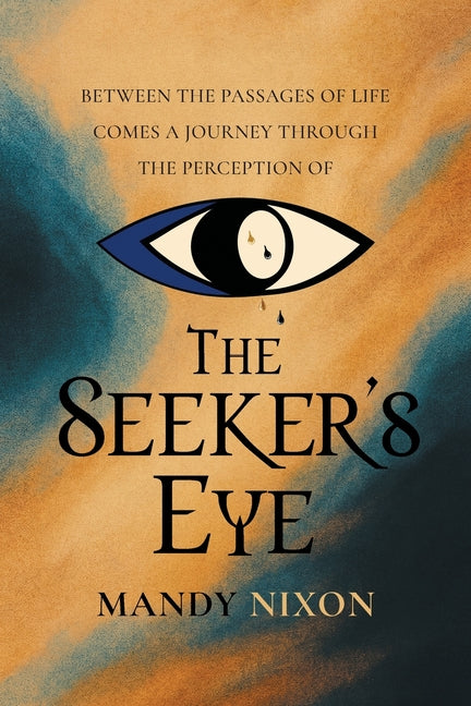 Paperback book titled "The Seeker's Eye" by Newman Springs, featuring a cover with mystical eye imagery and abstract art.