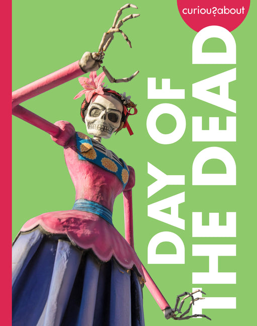 Paperback book titled "Curious About the Day of the Dead" by Amicus Ink featuring colorful Day of the Dead artwork on the cover.