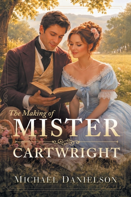 Paperback of The Making of Mister Cartwright by Cloverly Publishing, featuring the book cover with title and author details.
