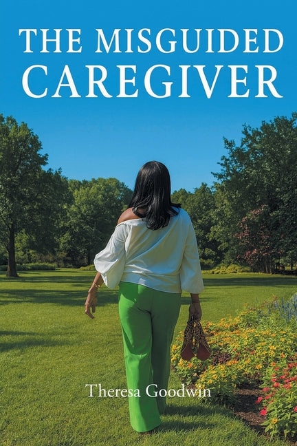 Paperback copy of "The Misguided Caregiver" by Covenant Books, featuring the book's cover with title and author details.