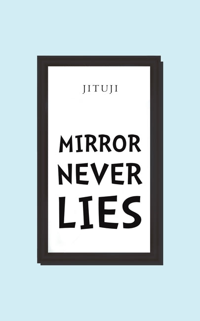 Paperback of "Mirror Never Lies" by Austin Macauley, featuring a cover with reflective and mysterious artwork.